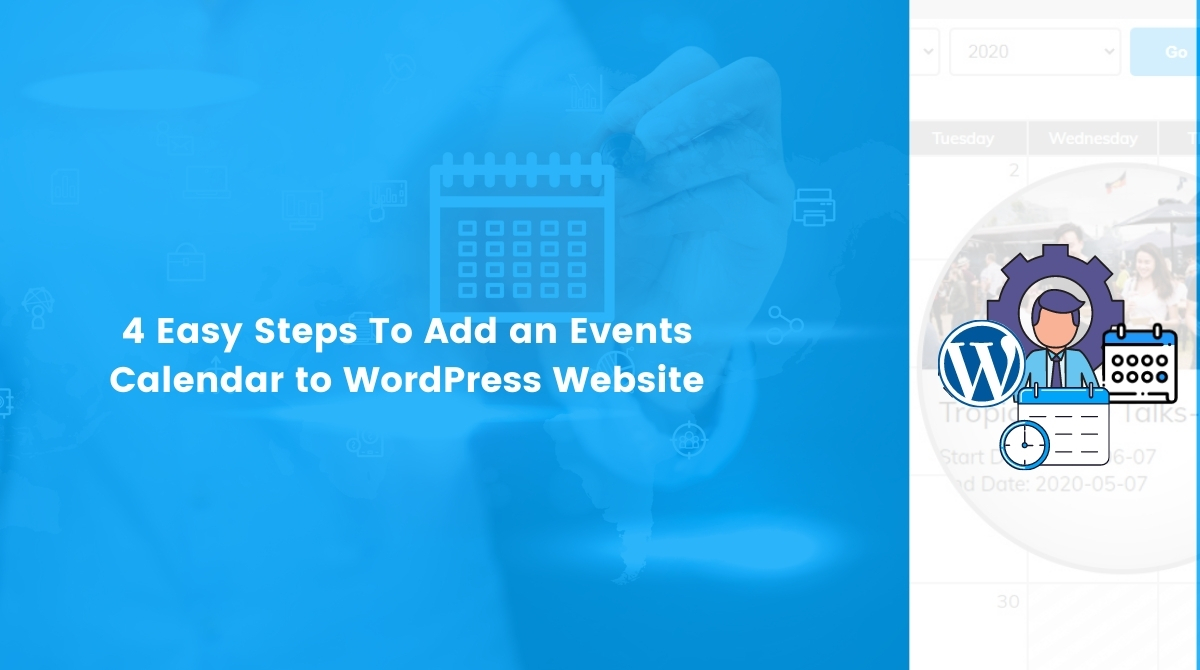 4 Easy Steps To Add an Events Calendar to WordPress Website