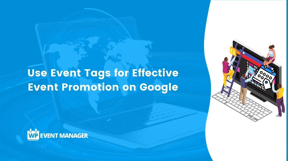 Use Event Tags for Effective Event Promotion on Google