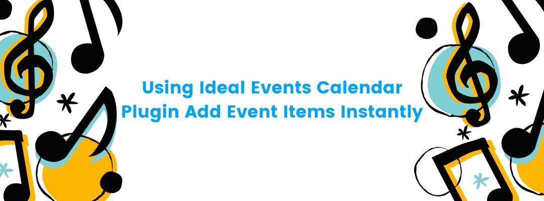 Using Ideal Events Calendar Plugin Add Event